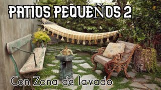 PATIOS PEQUEÑOS II / PATIOS CON ZONA DE LAVADO| En Casa con La Tía Milly