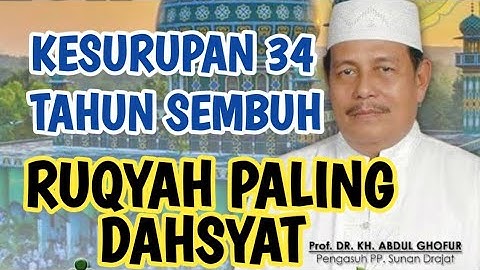 Ruqyah paling dahsyat || KH Abdul Ghofur sub indo