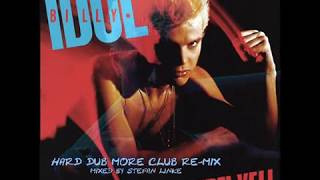 Billy Idol - Rebel Yell (hard - dub more - Club Re-Mix) Mixed by S.L.