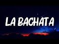 La Bachata - Manuel Turizo | Bad Bunny Bomba Estéreo KAROL G Letra/ La Bachata - Manuel Turizo | Bad Bunny Bomba Estéreo KAROL G Letra/
