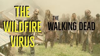 The Wildfire Virus (The Walking Dead Explored)