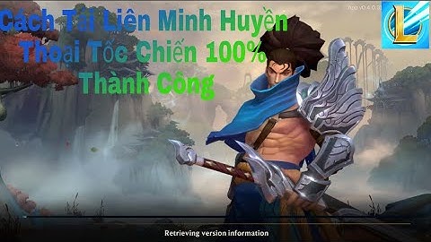 LolMobile | Hướng Dẫn Cách Tải Liên Minh Huyền Thoại Tốc Chiến 100% Thành Công | GầyyGame