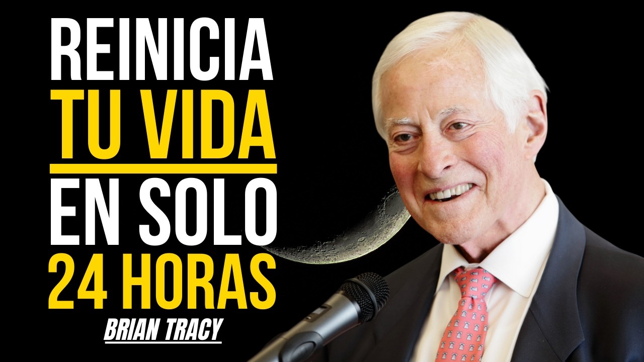 24 Horas Para Transformar Tu Vida (Sin Excusas) | Brian Tracy