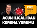 Acun Ilıcalı: Hata Ettik, Arkadaşlara da Gerekli Uyarıyı Yaptım!