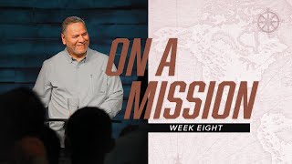 On a Mission Week 8 | Common Ground Church | 3/27/22