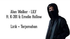 Alan Walker  - Lily | Lyrics dan terjemahan Indonesia  - Durasi: 3:27. 