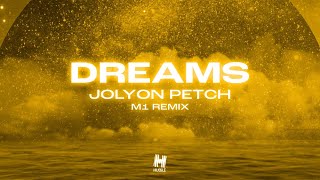 Jolyon Petch ft. Reigan - Dreams (M1 Remix) Resimi