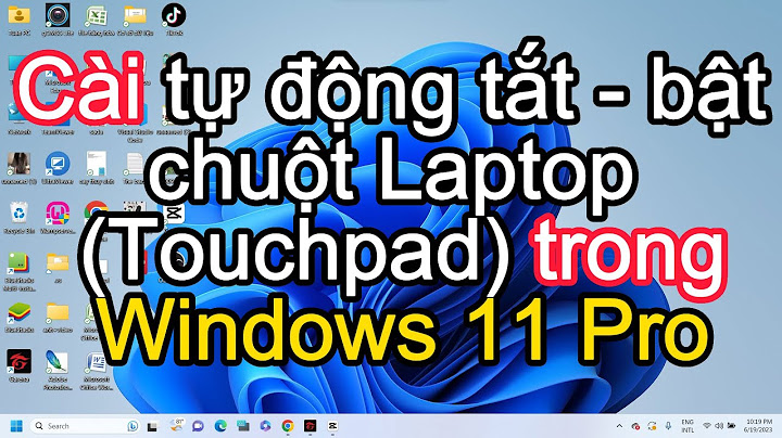 Hướng dẫn kích hoạt lại touchpad trên laptop sony vaio