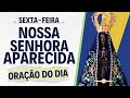 19/06 Oração do Dia à Nossa Senhora Aparecida | Sexta-feira