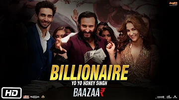 Billionaire | Full Video | Yo Yo Honey Singh | Baazaar | Saif Ali Khan, Rohan, Radhika, Chitrangda