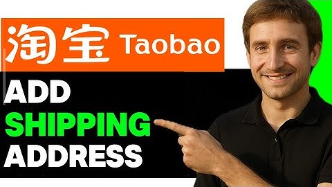 How To Add Shipping Address On Taobao (Step By Step)