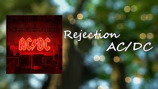 AC/DC - Rejection Lyrics
