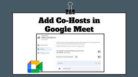 Add Co Hosts to Google Meet Tutorial