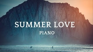 SUMMER LOVE / OFFICIAL PIANO MUSIC 2019 / 2K VIDEOS