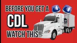 Before You get a CDL in 2024 watch this.