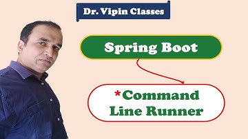 Spring Boot - How to use Command Line Runner - Video 10 | Dr. Vipin Classess