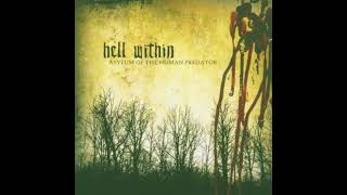 Watch Hell Within Asylum Of The Human Predator video