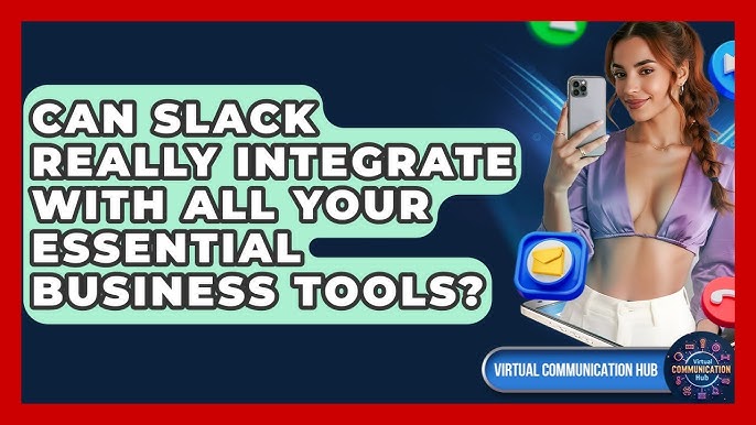 How to Integrate Slack With Other Remote Work Tools: Ultimate Guide