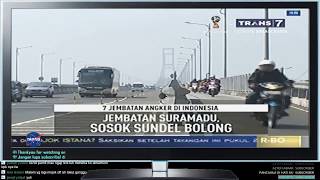 7 Jambatan Anker Di Indonesia Trans7  Maret 24jam 2018