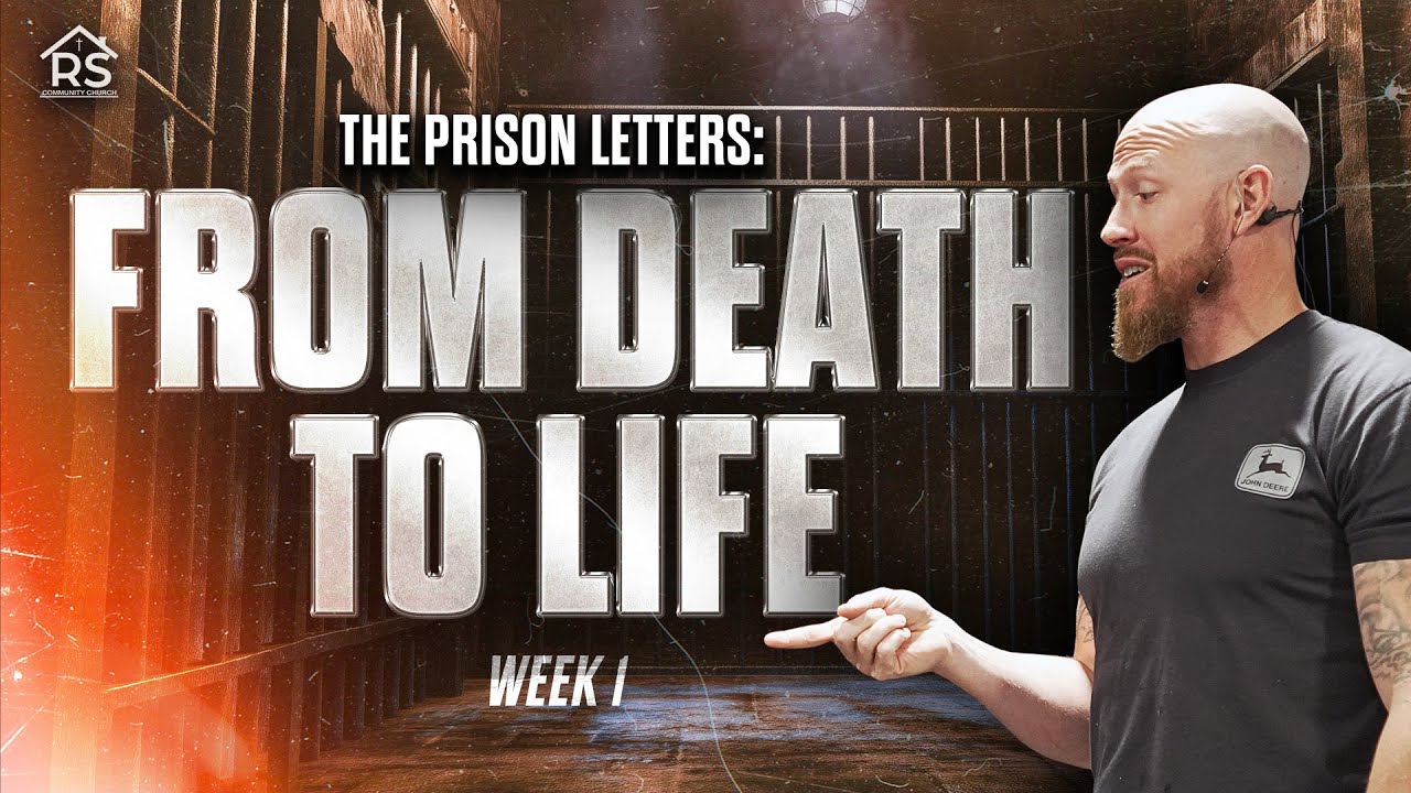 Prison Letters - From Death to Life Week 1 | Rock Solid Community ...
