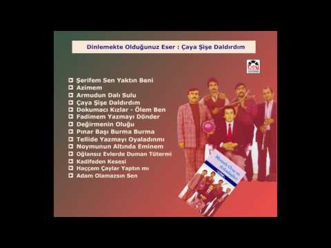 Çaya Şişe Daldırdım / Mustafa Oruç