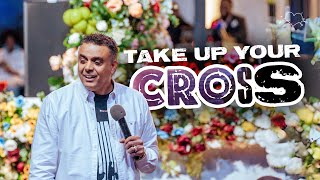 Take Up Your Cross | Celebration Service | Dag Heward-Mills