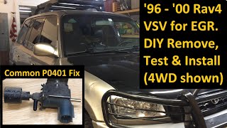 1996 - 2000 Toyota Rav4 EGR VSV, Vacuum Switching Valve for EGR, Remove, Replace, Bench Test, P0401