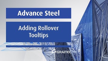 Autodesk Advance Steel 2016 | Adding Rollover Tooltips