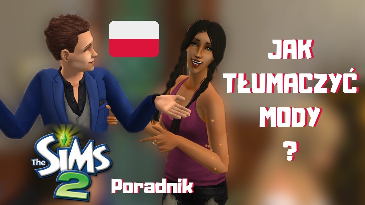 Tłumaczenie modów - The Sims 2 Poradnik