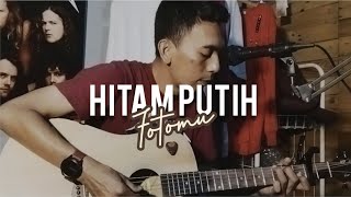 Hitam Putih Fotomu - Ratih Purwasih || Cover by Totok Adji