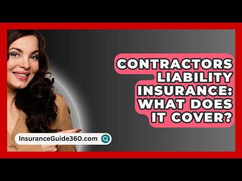 Contractors Liability Insurance: