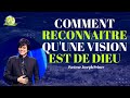 Comment reconnaitre une vision ou prophtie qui vient de dieu  joseph prince