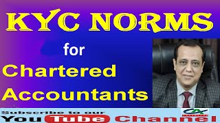 Know Your Client (KYC) Norms of ICAI | KYC Norms for Chartered Accountants
