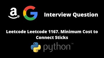 Leetcode 1167. Minimum Cost to Connect Sticks | Python | Amazon Interview Question