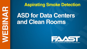 ASP - FAAST -- Webinar: ASD for Data Centers & Clean Rooms