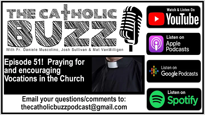 Praying for and encouraging Vocations in the Churc...