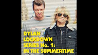 CHRISSIE HYNDE &amp; JAMES WALBOURNE – DYLAN LOCKDOWN SERIES 01: IN THE SUMMERTIME