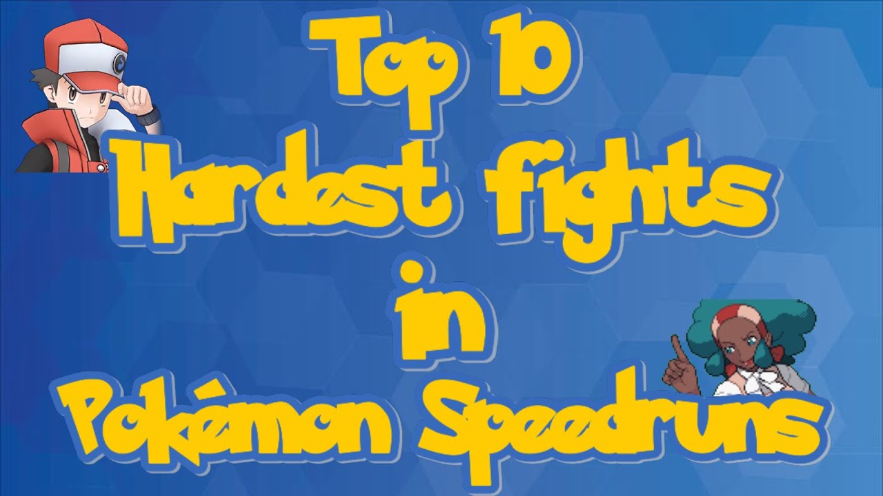 Top 10 hardest fights in Pokémon Speedruns - YouTube