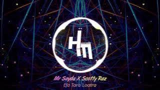 Mr Sayda X Scotty Raz - Efa Tara Loatra [Harison Miranto Remix]