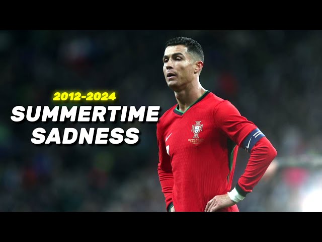 Cristiano Ronaldo ► "Summertime Sadness" - Lana Del Rey • Skills & Goals | EURO 2024