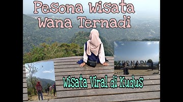 Pesona Wana Wisata Ternadi Kudus