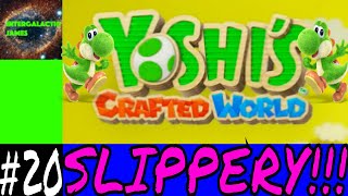 SLIPPERY PATH | Yoshi's Crafted World Let's Play Part #20