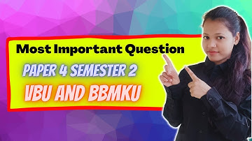 Most Important Question || Paper 4 Semester 2 vbu And Bbmku University