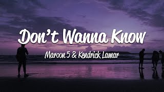 Maroon 5 - Don't Wanna Know (Lyrics) Ft. Kendrick Lamar