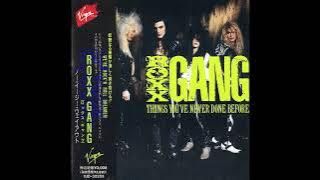 Roxx gang - Things you've never done before - 1988    (Full album)