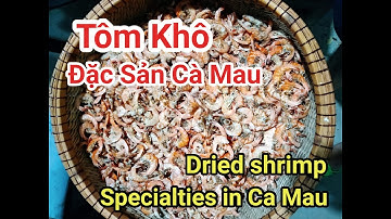 Tôm Khô - Đặc Sản Cà Mau ( Dried shrimp - Specialties in Ca Mau)