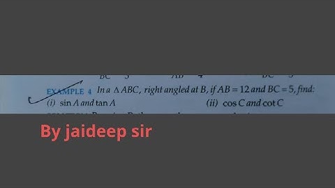 In triangle ABC ,right angled at B, if AB=12cm and BC=5cm .find 1- sinA and tanA....