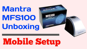 Mantra MFS100 Unboxing & Mobile Setup in Hindi | Best Fingerprint device | Biomatric Device