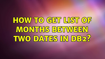 How to get list of months between two dates in db2?