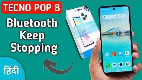 Tecno Pop 8 Bluetooth keep stopping problem kaise solve kare,how to solve Bluetooth problem in tecno